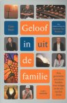 Cees Baan - Geloof in/uit de familie drie generaties uit zeven families over religie en de zin van het leven