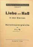 Thilo, Friedrich Lothar - Liebe und Hass in den Sternen