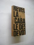 Revel, Jean-Francois - Pourquoi des Philosophes. 2. La Cabale des devots. Edition augmentee Revel, Jean-Francois - Pourquoi des Philosophes. 2. La Cabale des devots. Edition augmentee