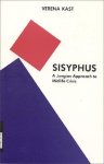 Kast, Verena - Sisyphus The Old Stone, A New Way. A Jungian Approach to Midlife Crisis