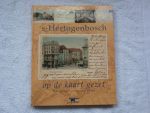 Masselink, Jan en Huber van Werkhoven - s-Hertogenbosch op de kaart gezet Echt gelopen prentbriefkaarten