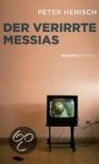 Peter Henisch, Frida Nilsson - Der verirrte Messias