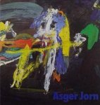 JORN, ASGER. ; ZWEITE, ARMIN (HRSG.). - Asger Jorn 1914 - 1973. Gemälde, Zeichnungen, Aquarelle, Gouachen, Skulpturen.