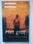 Mankell, Henning - Het graf, een zaak voor inspecteur Kurt Wallander