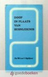 Spijker, Dr. W. van t - Doop in plaats van besnijdenis --- Serie Pasmunt