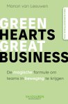 Manon van Leeuwen - Green hearts, great business De magische formule om teams in beweging te krijgen
