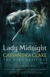 Clare, Cassandra - Lady Midnight , Book one - The dark artifices Clare, Cassandra - Lady Midnight , Book one - The dark artifices