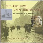 Walter Kramer - De Beurs van Berlage historie en herstel