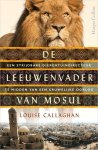 Louise Callaghan - De leeuwenvader van Mosul