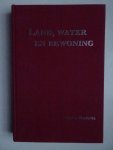 Henderikx, Peter A.. - Land, water en bewoning. Waterstaats- en nederzettingsgeschiedenis in de Zeeuwse en Hollandse delta in de Middeleeuwen.