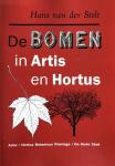 Stelt, Hans van  de - Bomen in Artis en Hortus / 2e geheel herziene druk
