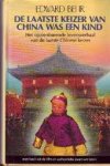 Edward Behr, Rein van Essen - De laatste keizer van China was een kind