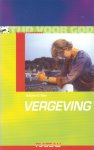 Eyre, Stephen D. - Vergeving. Zes bijbelstudies voor persoonlijk gebruik of in een groep [Tijd voor God, bijbelstudiereeks]