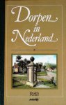 Reader's Digest i.s.m. de Koninklijke Nederlandse Toeristenbond ANWB. - Dorpen in Nederland. Een toeristische gids naar meer dan 250 historische dorpen en stadjes.