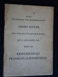 Brochure - Rede des Führers und Reichkanzlers vor dem deutschen Reichstag am 11 Dezember 1941 über die Kriegsschuld Franklin D.Roosevelts