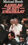 Barak - Aanslag in het kwadraat