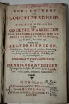 Ravesteyn, Henricus - Kort ontwerp der Godgeleerdheid, of gouden schakel der Godlyke waarheden van de Hervormde Kerke; en ene wederlegginge der dwalingen, van de genen die buiten zyn. Nevens een belydenis-reden