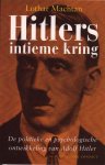 Lothar Machtan - Hitlers intieme kring De politieke en psychologische ontwikkeling van Adolf Hitler