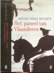 Perez-Reverte, Arturo. Vertaling  Jean Schalekamp  omslag ontwerp Studio Jan de Boer Omsalg illustratie Marcus Davies Photonica - Het paneel van Vlaanderen