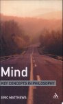 Eric Matthews 310415 - Mind Key concepts in philosophy
