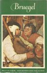 Stechow, Prof. Wolfgang - Pieter Bruegel - Der Altere (um 1525 - 1569)