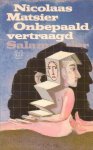 Matsier, Nicolaas - Onbepaald vertraagd