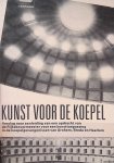 Tiesing, Frank - Kunst voor de Koepel: verslag naar aanleiding van een opdracht van de Rijksbouwmeester voor een kunsttoepassing in de koepelgevangenissen van Arnhem, Breda en Haarlem