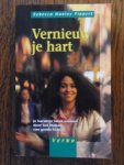 Pippert, R. Manley - Vernieuw je hart. Je karakter laten vormen door het maken van goede keuzes