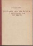 OLDEWELT, DR. H - De plaats van den mensch in de totalitiet van het leven