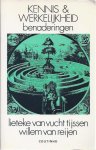 Vucht Thijssen, Lieteke van & Reijen, Willem van, red - Kennis & Werkelijkheid. Benaderingen
