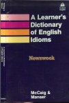 McCaig R. Isabel en Martin H. Manser - Learner's Dictionary of English Idioms Newsweek