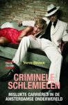 S. Brown - Criminele schlemielen - mislukte carrières in de Amsterdamse onderwereld