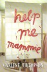 Carlene Thompson - Help me mammie