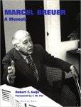 Robert F. Gatje - Marcel Breuer: a memoir