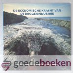 Jacobs, drs. Imke Limpens, drs. Joost Kuijper, ing. Bart van de Ven, Dr. Dany - De economische kracht van de baggerindustrie --- Clusterstudie met behulp van de methode Porter