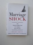 HEYN, DALMA, - Marriage Shock. The Transformation of Women into Wives.