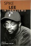 Fuchs, Cynthia, Lee, Spike - Spike Lee Interviews