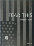 Anthony Suau, Chris Hedges - Fear this a nation at war