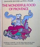 Escudier, Jean-Noël & Peta J. Fuller - The Wonderful Food of Provence