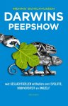 Menno Schilthuizen 77733 - Darwins peepshow wat geslachtsdelen onthullen over evolutie, biodiversiteit en onszelf