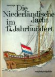 Jaeger, W - Die Niederlandische Jacht im 17. Jahrhundert