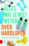 Mariska Van Sprundel - Alles wat je wilt weten over hardlopen