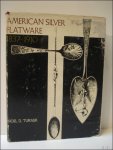TURNER, NOEL D. - American Silver Flatware 1837 -- 1910