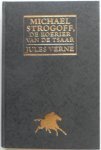 Jules Verne - Michael  Strogoff, de koerier van de Tsaar  [ serie `s Werelds meest geliefde boeken deel 25 ]