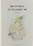 Nationaal Wetenschappelijk Denkcolloquium - Bio-ethica in de jaren '90 Volume I
