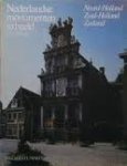 Elzenga, E. - Nederlandse Monumenten in Beeld - Noord-Holland / Zuid-Holland / Zeeland