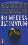 Robert Ludlum - Het Medusa Ultimatum