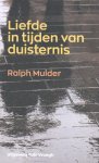 Ralph Mulder, Peter Vermeulen - Liefde in tijden van duisternis