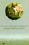 HERMANS, WILLEM FREDERIK - Onder professoren.