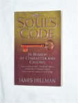 Hillman, James - The Soul's Code. In Search of Character and Calling.